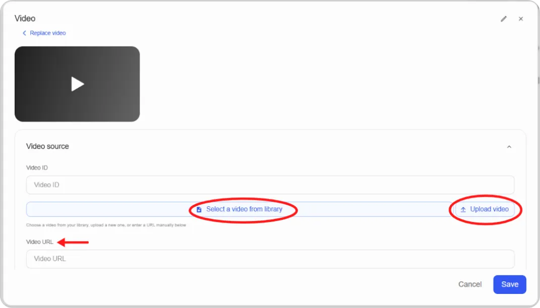 Video component editor showing Video ID, library and upload buttons, and Video URL field